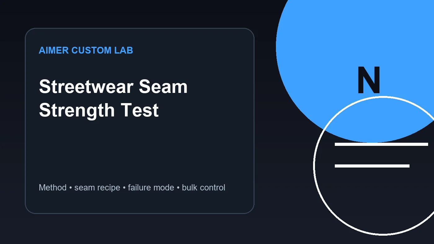 streetwear seam strength test specification overview